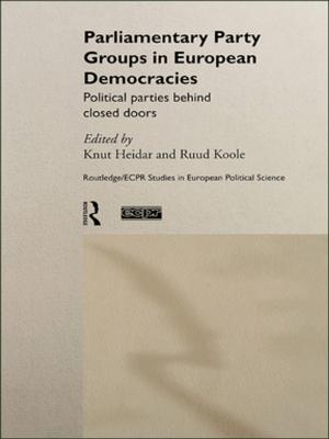 Cover of the book Parliamentary Party Groups in European Democracies by Chris Abbott