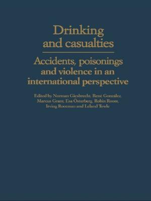 Cover of the book Drinking and Casualties by C Gregory Dale, Anne McBride, Benjamin A Herman