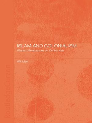 Cover of the book Islam and Colonialism by Robert Vanderbeck, Nancy Worth