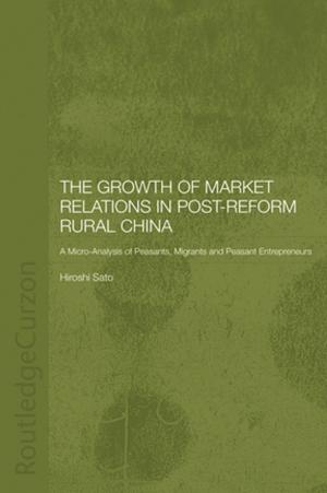 Cover of the book The Growth of Market Relations in Post-Reform Rural China by Olivier Rubin
