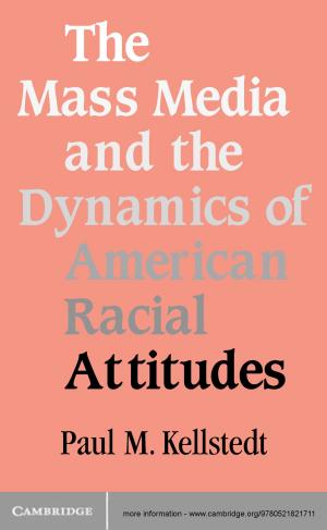 Cover of the book The Mass Media and the Dynamics of American Racial Attitudes by D. Robert Ladd