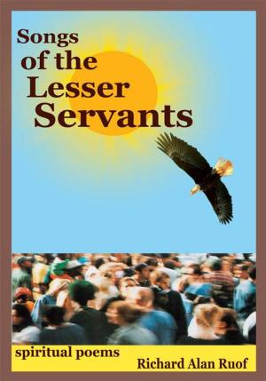 Cover of the book Songs of the Lesser Servants by Maria Psanis