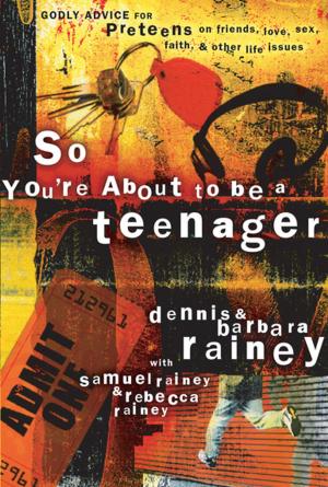 Cover of the book So You're About to Be a Teenager by Lysa TerKeurst