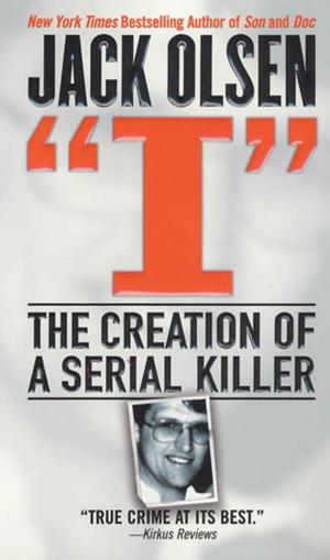 Cover of the book I: The Creation of a Serial Killer by Arnaldur Indridason