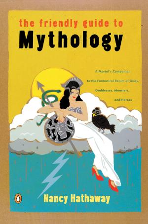 Cover of the book The Friendly Guide to Mythology by Judith Kinghorn