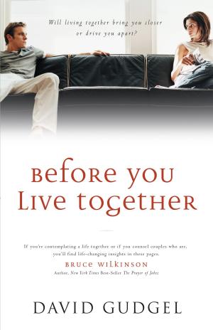Cover of the book Before You Live Together by Susan J. R.N., Ed.D Zonnebelt-Smeenge, Robert C. De Vries