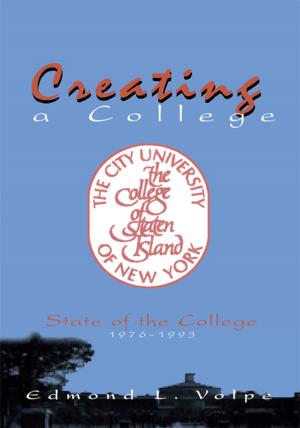 Cover of the book Creating a College by Hisham Akram Ibrahim AlShammari