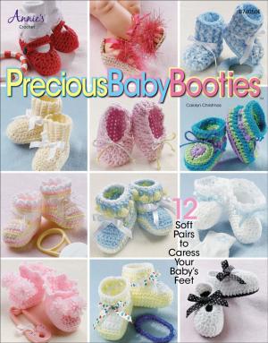 Cover of the book Precious Baby Booties by Annie's