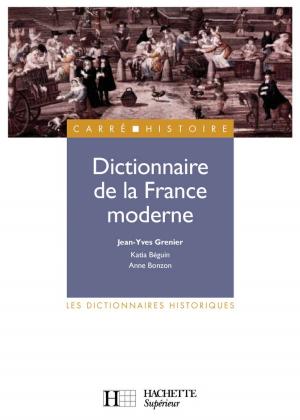 Cover of the book Dictionnaire de la France moderne by Karl Marx, Friedrich Engels