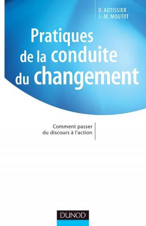 Cover of the book Pratiques de la conduite du changement by Antoine Lebègue