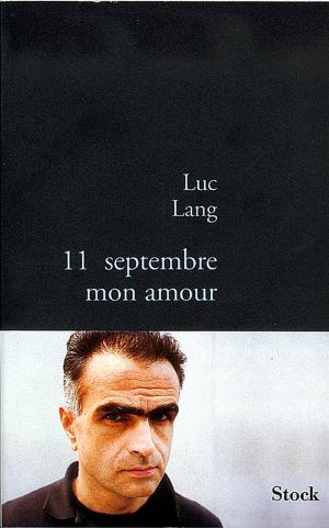 Cover of the book 11 septembre, mon amour by Michel del Castillo