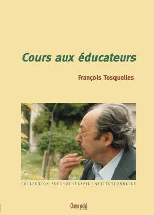 Cover of the book Cours aux éducateurs by François Marty, Florian Houssier