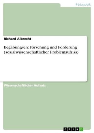 Cover of the book Begabung/en: Forschung und Förderung (sozialwissenschaftlicher Problemaufriss) by Anna Lena Rembrecht