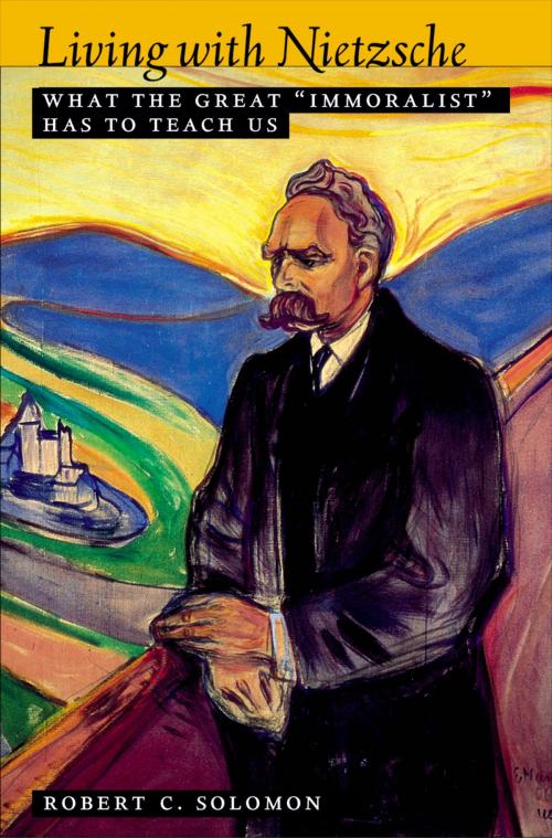Cover of the book Living with Nietzsche by Robert C. Solomon, Oxford University Press