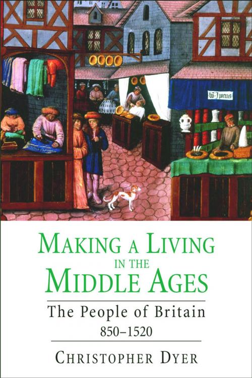 Cover of the book Making a Living in the Middle Ages by Christopher Dyer, Yale University Press