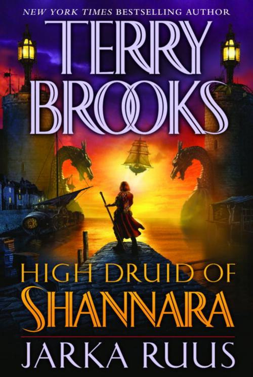 Cover of the book High Druid of Shannara: Jarka Ruus by Terry Brooks, Random House Publishing Group