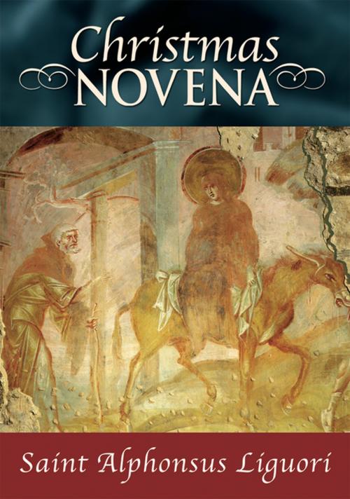 Cover of the book Christmas Novena by Saint Alphonsus Liguori, Liguori Publications