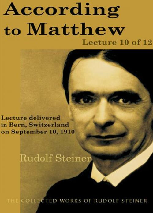 Cover of the book According to Matthew: Lecture 10 of 12 by Rudolf Steiner, Steinerbooks