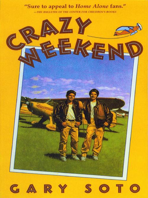 Cover of the book Crazy Weekend by Gary Soto, Persea