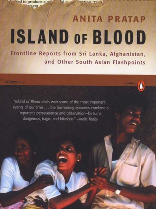 Cover of the book Island of Blood by Anita Pratap, Penguin Publishing Group