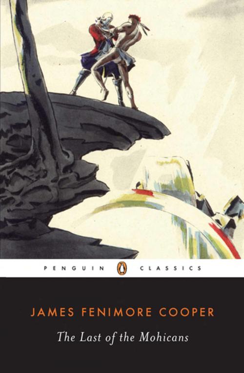 Cover of the book The Last of the Mohicans by James Fenimore Cooper, Penguin Publishing Group