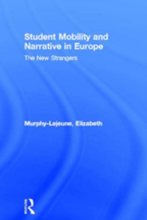 Cover of the book Student Mobility and Narrative in Europe by Elizabeth Murphy-Lejeune, Taylor and Francis