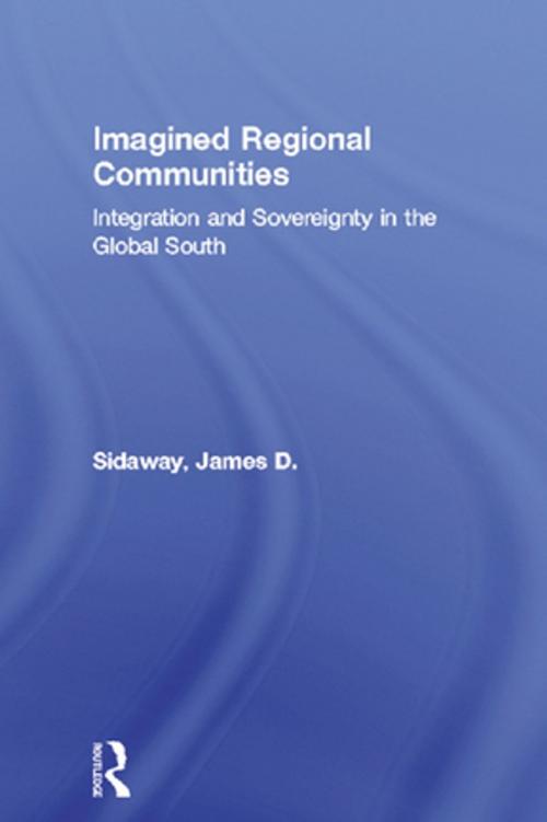 Cover of the book Imagined Regional Communities by James D. Sidaway, Taylor and Francis