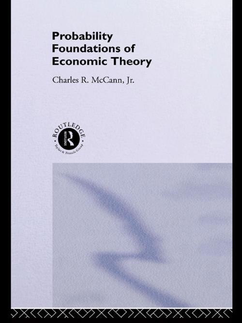 Cover of the book Probability Foundations of Economic Theory by Charles McCann, Taylor and Francis