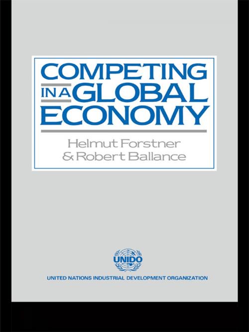Cover of the book Competing in a Global Economy by Robert Ballance, Helmut Forstner, Taylor and Francis