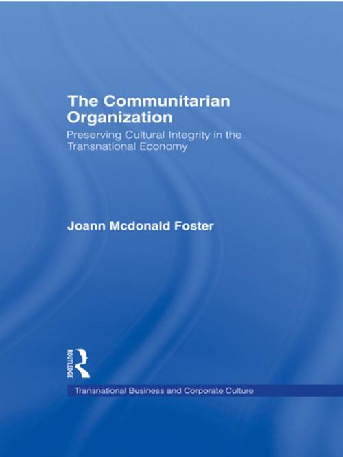 Cover of the book The Communitarian Organization by JoAnn M. Foster, Taylor and Francis