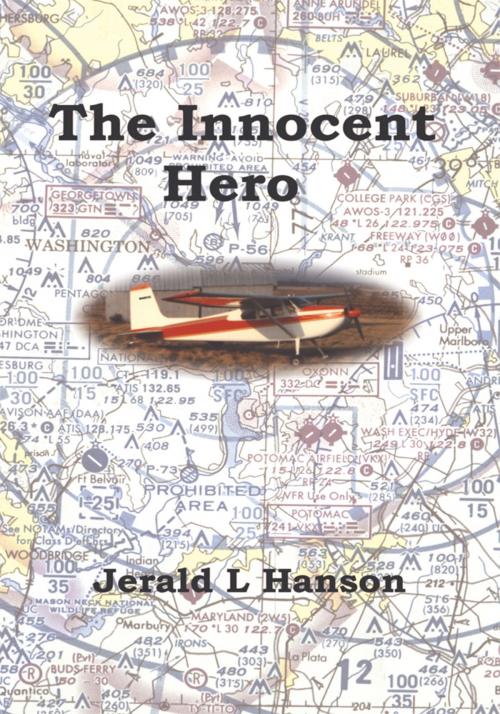 Cover of the book The Innocent Hero by Jerald L. Hanson, Trafford Publishing