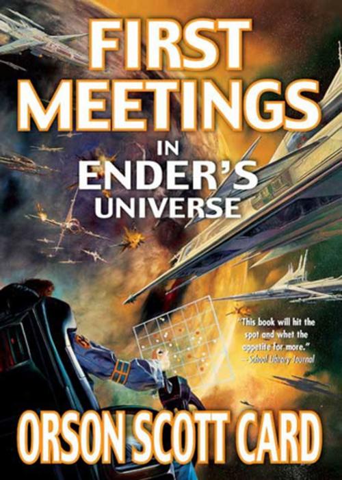 Cover of the book First Meetings by Orson Scott Card, Tom Doherty Associates