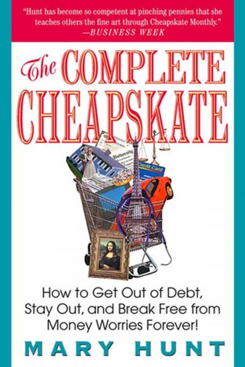 Cover of the book The Complete Cheapskate by Mary Hunt, St. Martin's Press