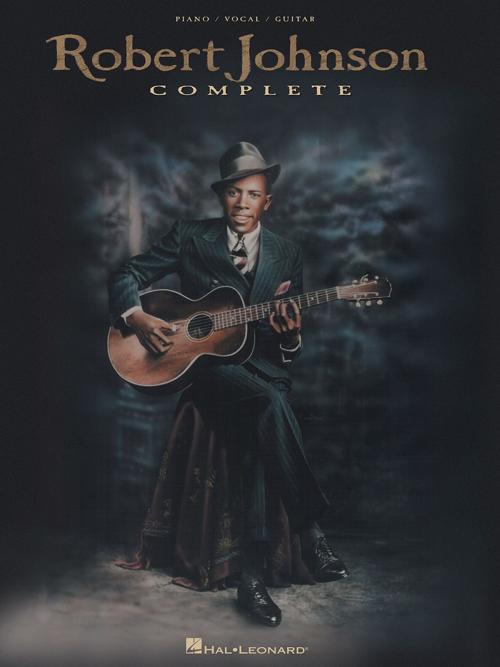 Cover of the book Robert Johnson Complete (Songbook) by Robert Johnson, Hal Leonard