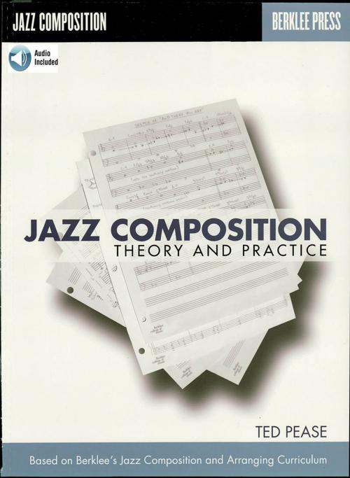 Cover of the book Jazz Composition by Ted Pease, Berklee Press