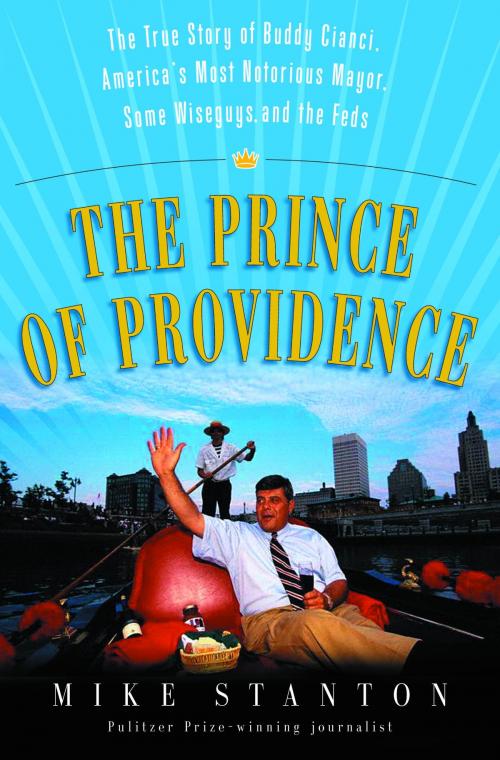 Cover of the book The Prince of Providence by Mike Stanton, Random House Publishing Group