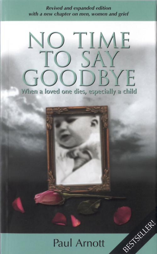 Cover of the book No Time to Say Goodbye by Paul Arnott, Acorn Press