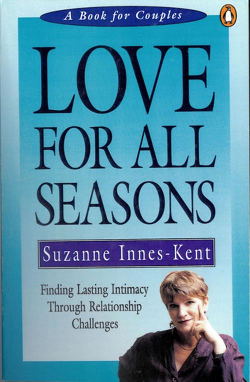 Cover of the book Love For All Seasons by Suzanne Innes-Kent, Penguin Books Ltd