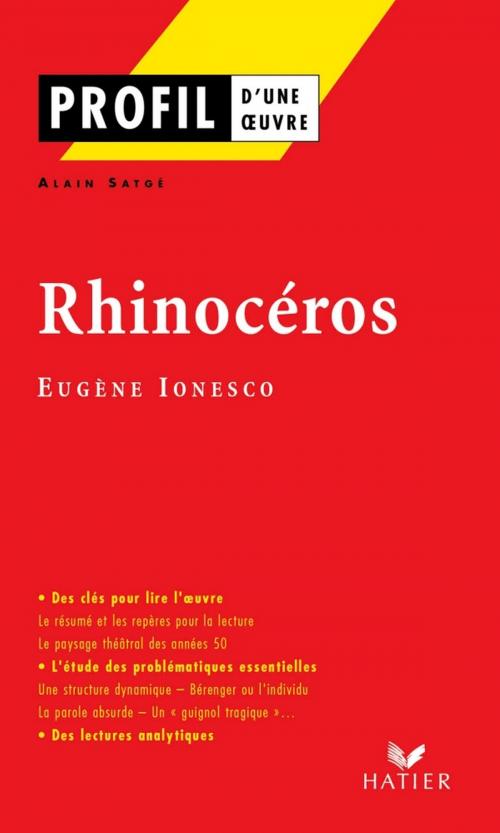Cover of the book Profil - Ionesco (Eugène) : Rhinocéros by Alain Satgé, Georges Decote, Eugène Ionesco, Hatier