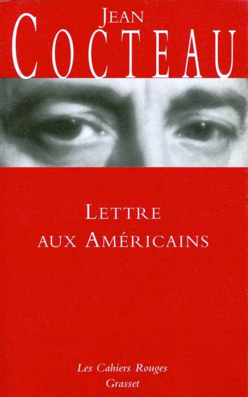 Cover of the book Lettre aux américains by Jean Cocteau, Grasset