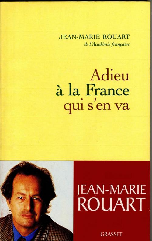 Cover of the book Adieu à la France qui s'en va by Jean-Marie Rouart, Grasset