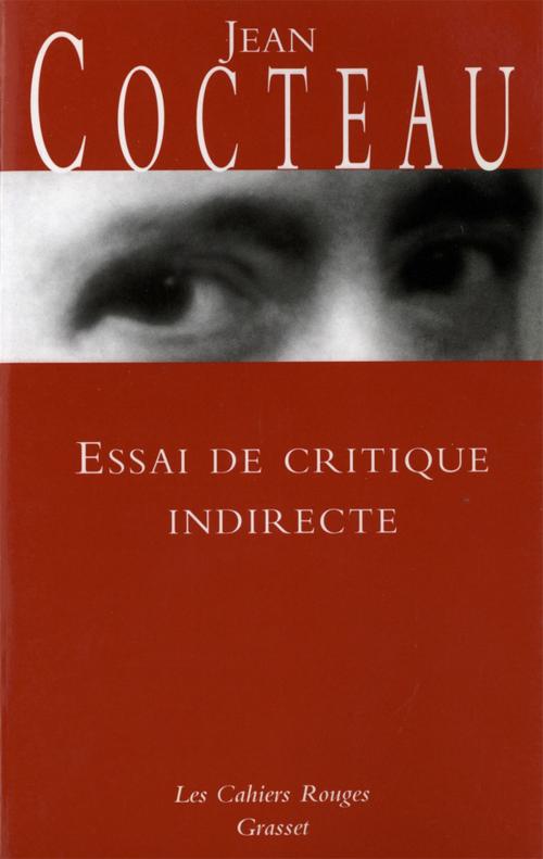 Cover of the book Essai de critique indirecte by Jean Cocteau, Grasset