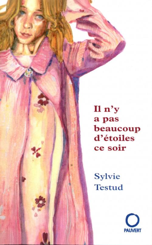 Cover of the book Il n'y a pas beaucoup d'étoiles ce soir by Sylvie Testud, Fayard/Pauvert