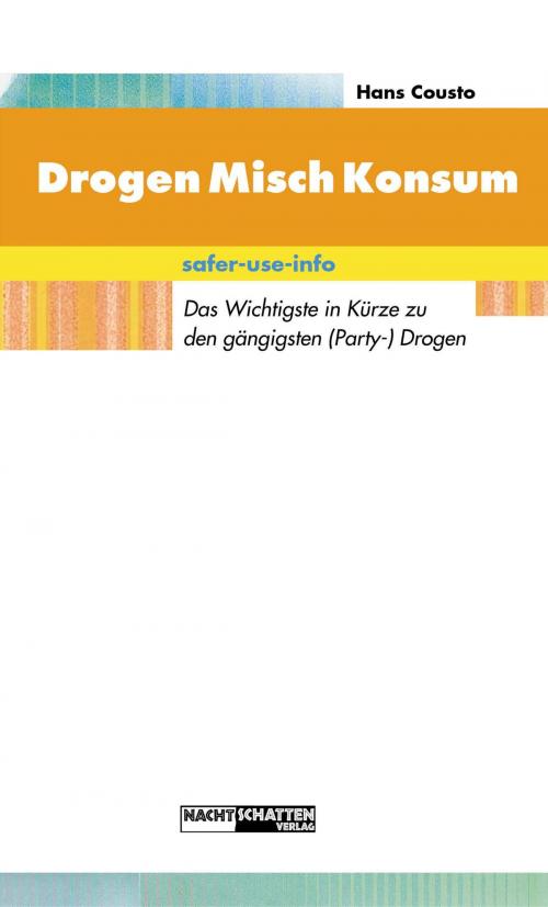 Cover of the book DrogenMischKonsum by Hans Cousto, Nachtschatten Verlag