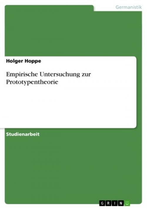 Cover of the book Empirische Untersuchung zur Prototypentheorie by Holger Hoppe, GRIN Verlag