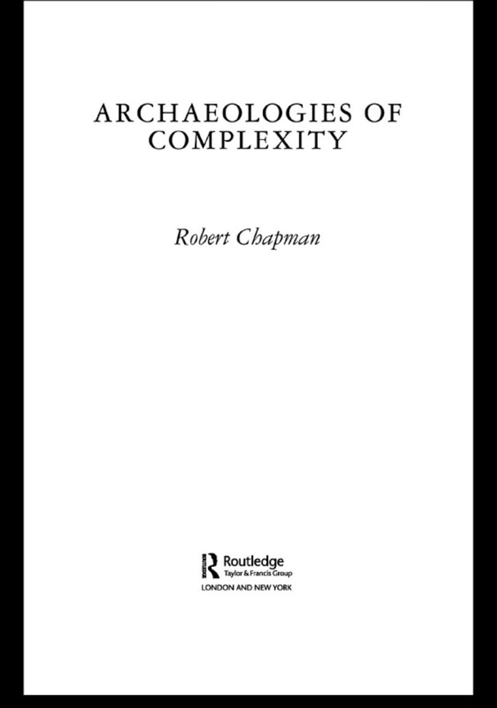 Big bigCover of Archaeologies of Complexity