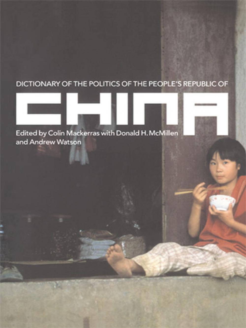 Big bigCover of Dictionary of the Politics of the People's Republic of China