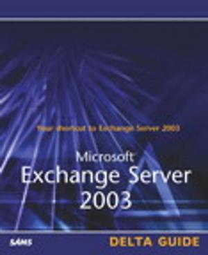 Cover of the book Microsoft Exchange Server 2003 Delta Guide by Alex Ionescu, Mark E. Russinovich, David A. Solomon