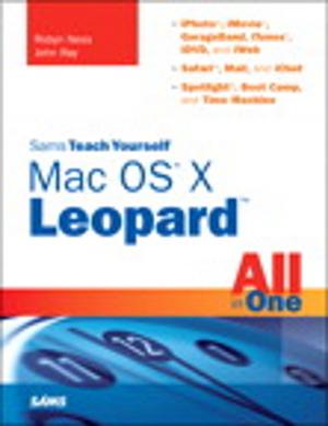 Cover of the book Sams Teach Yourself Mac OS X Leopard All in One by Wayne Cascio, John Boudreau, Bashker D. Biswas