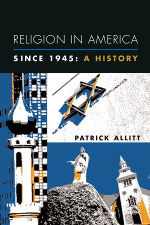 Cover of the book Religion in America Since 1945 by C. Heike Schotten